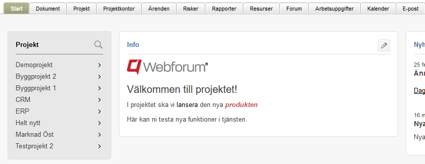 Startsida Ny projektlista Webbarbetsplatser med projekt har nu en projektlista till vänster på startsidan.