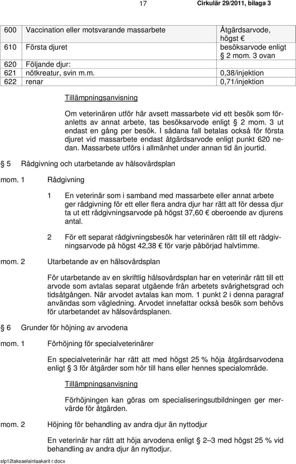 5 Rådgivning och utarbetande av hälsovårdsplan mom.