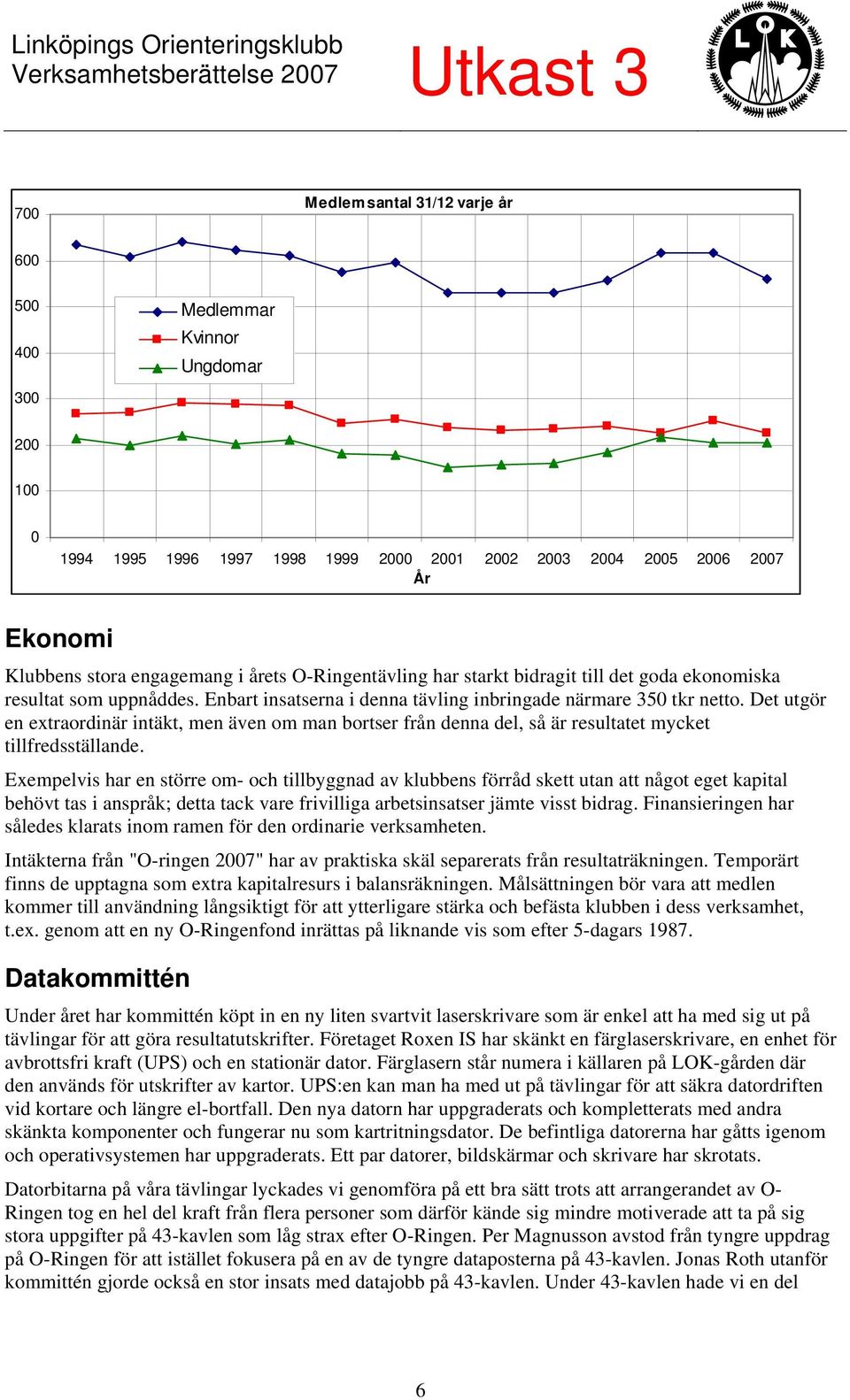 Det utgör en extraordinär intäkt, men även om man bortser från denna del, så är resultatet mycket tillfredsställande.