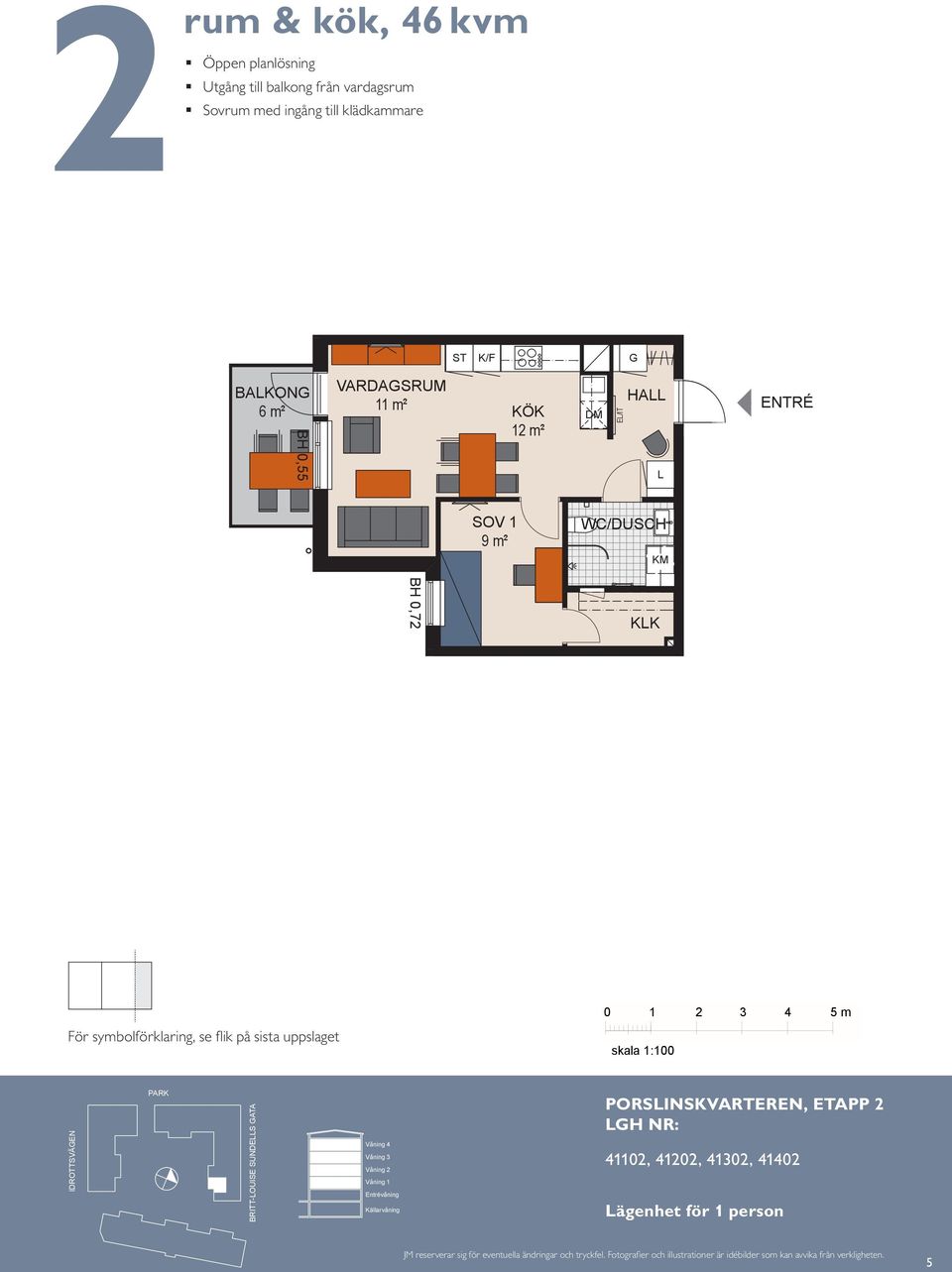 Sovrum med ingång till klädkammare PORSISKVARTERE, ETAPP BAKO BAKO 6 m² BAKO 6 m² m VARDASRUM m² VARDASRUM VARDASRUM m² BH,7 m SOVRUM HA S M M HA KK HA HA KK HA E/IT våning tr