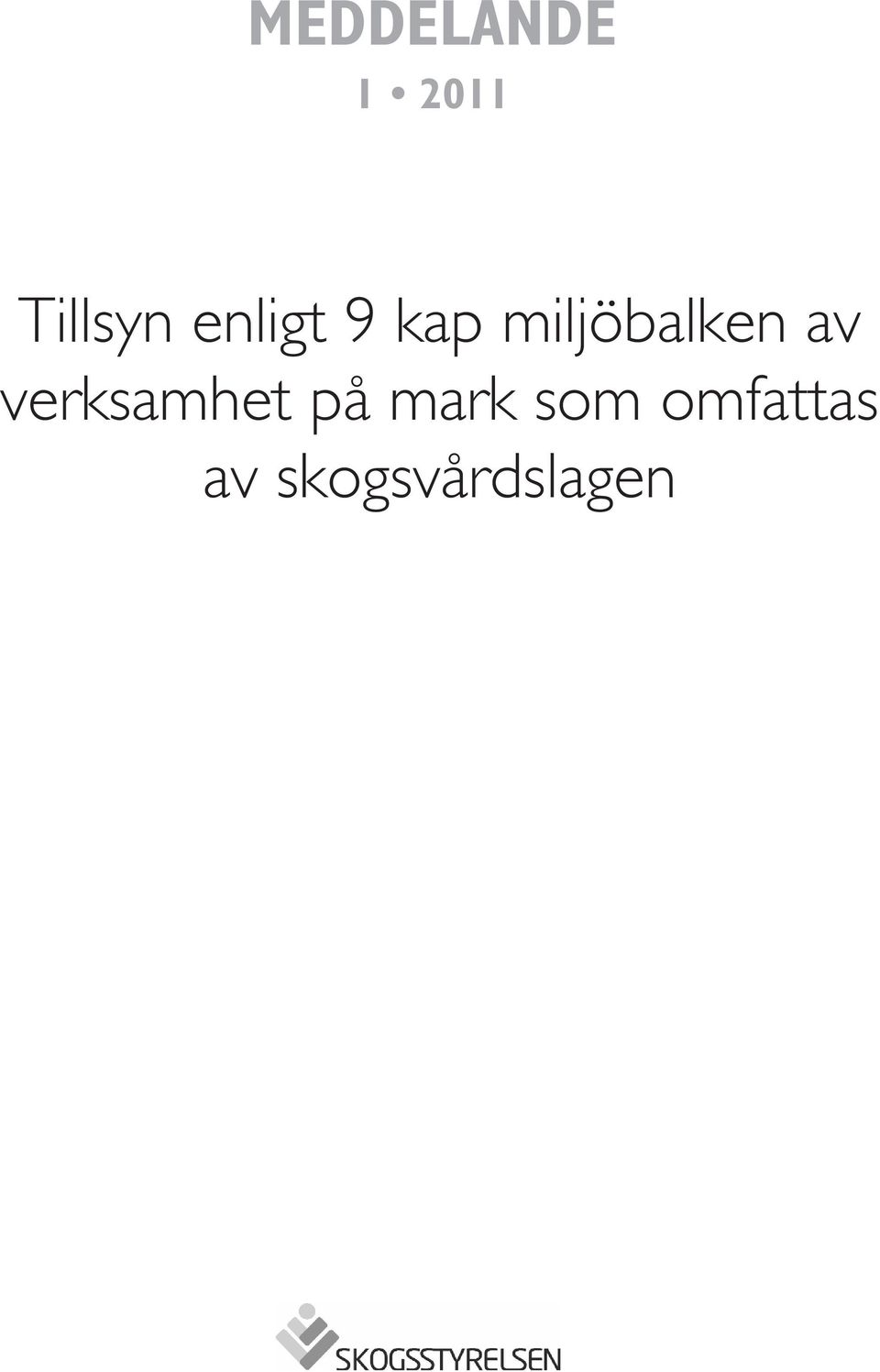 av verksamhet på mark som