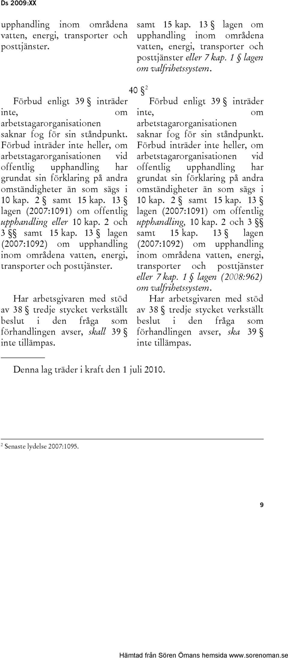 saknar fog för sin ståndpunkt.