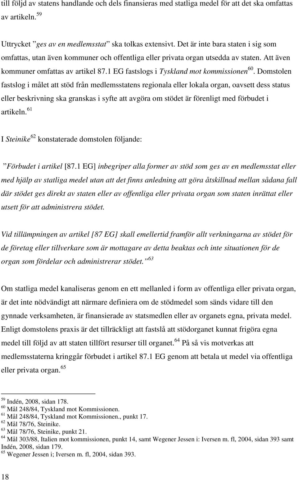 1 EG fastslogs i Tyskland mot kommissionen 60.