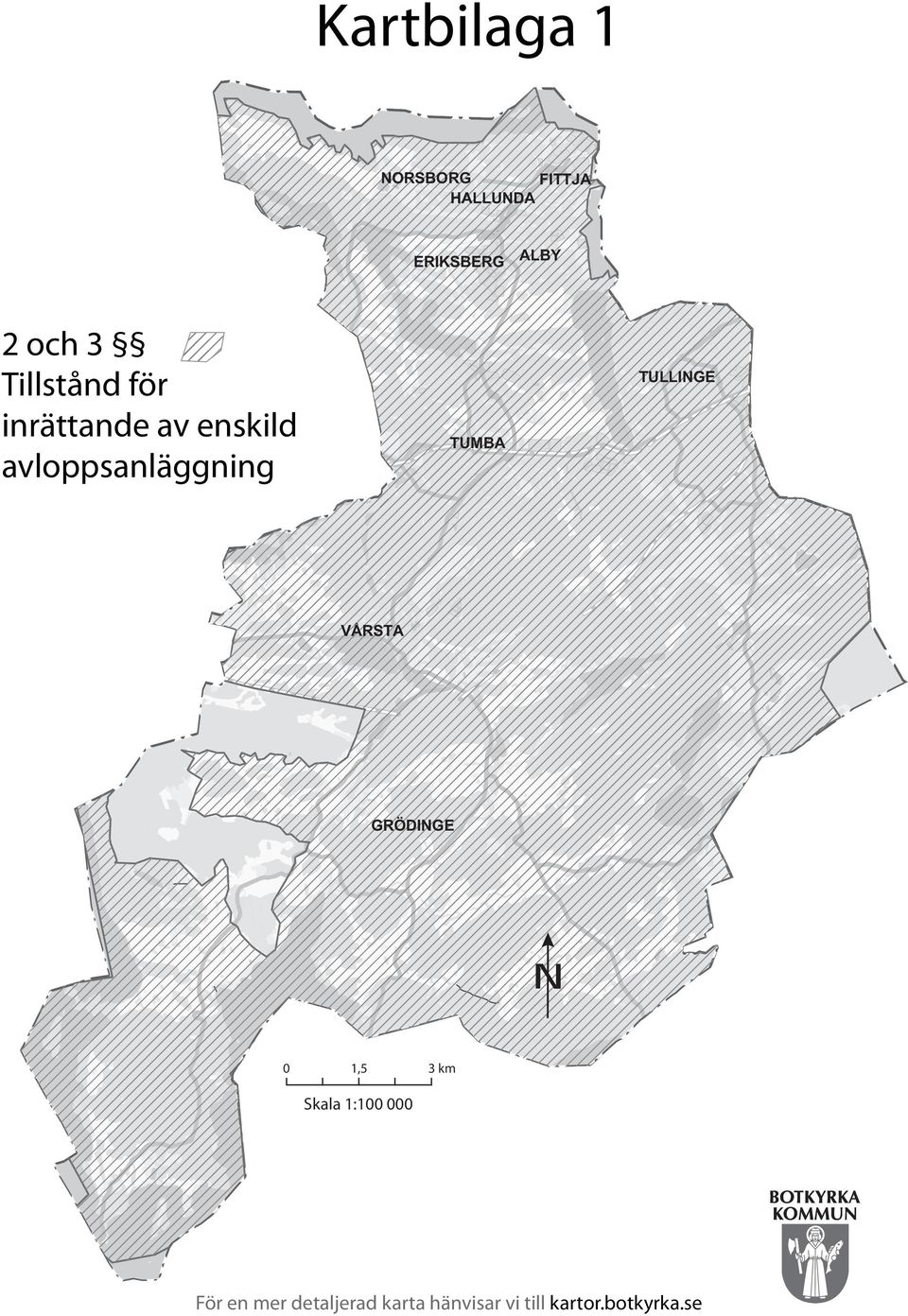 TUMBA TULLINGE VÅRSTA GRÖDINGE 0 1,5 3 km Skala 1:100 000