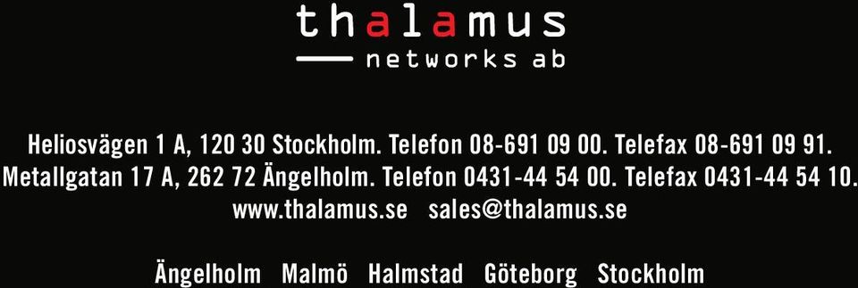 Telefon 0431-44 54 00. Telefax 0431-44 54 10. www.thalamus.