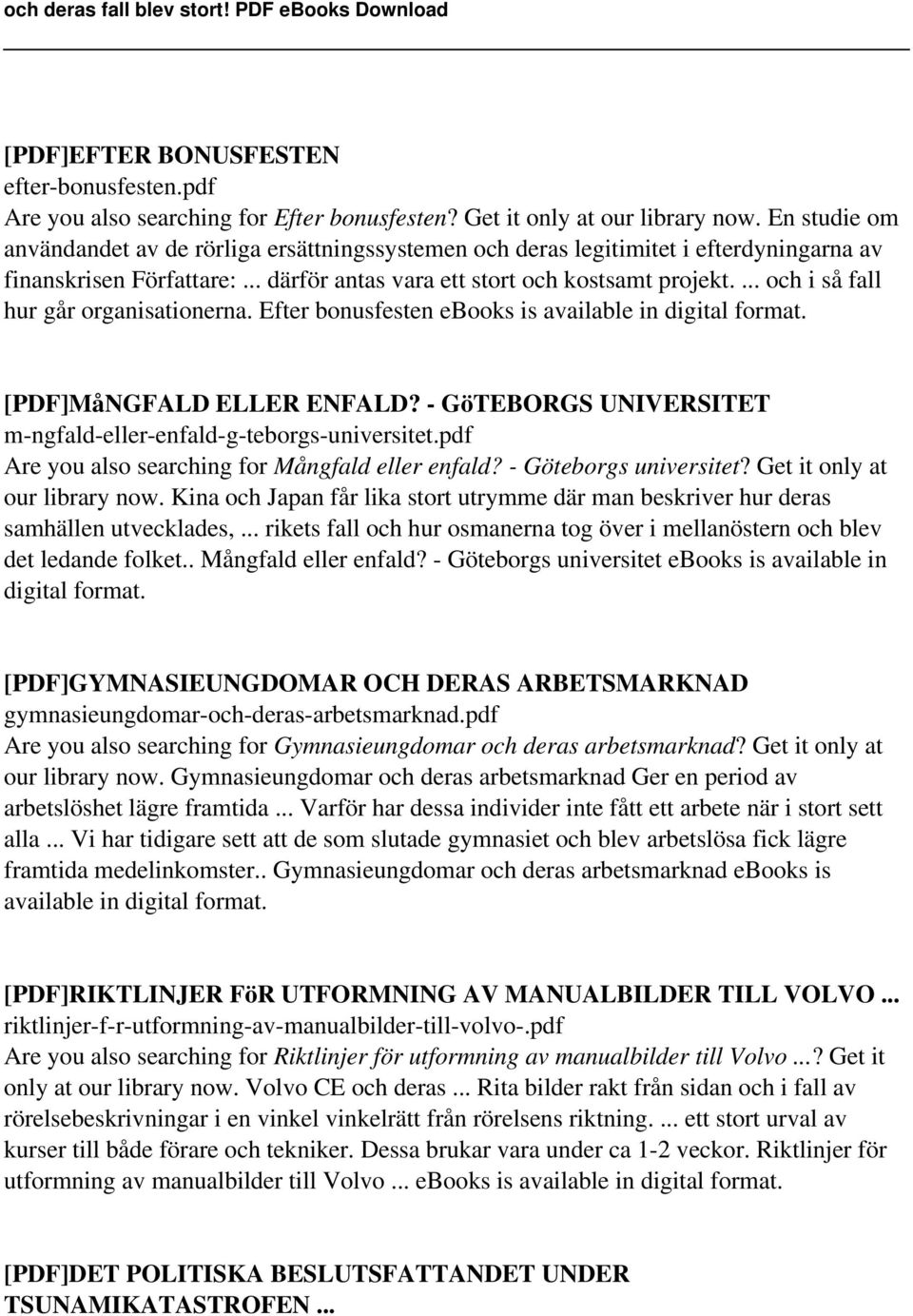 ... och i så fall hur går organisationerna. Efter bonusfesten ebooks is [PDF]MåNGFALD ELLER ENFALD? - GöTEBORGS UNIVERSITET m-ngfald-eller-enfald-g-teborgs-universitet.