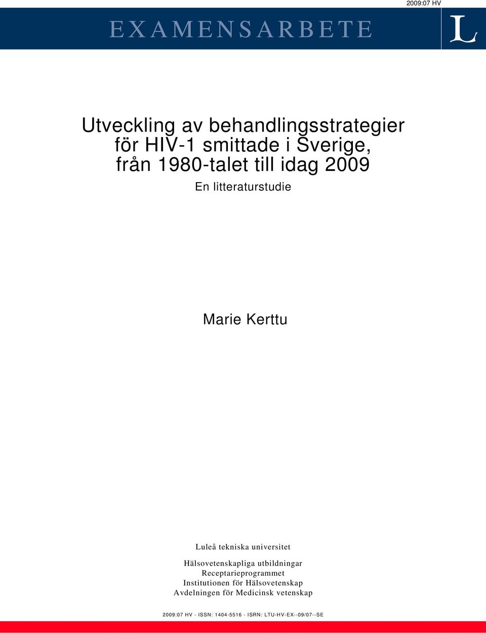 Hälsovetenskapliga utbildningar Receptarieprogrammet Institutionen för Hälsovetenskap