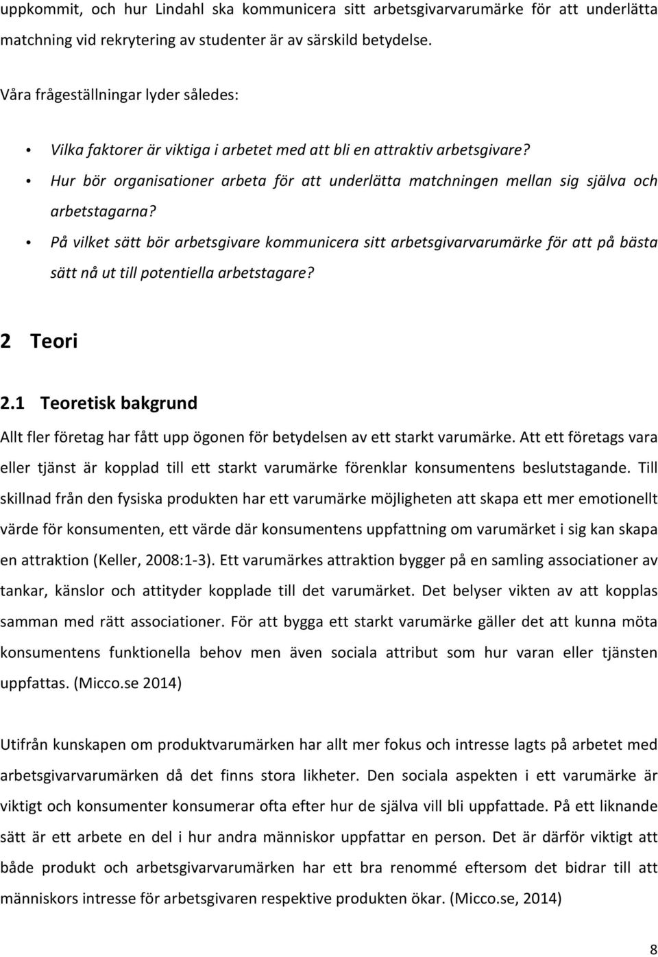 Hur bör organisationer arbeta för att underlätta matchningen mellan sig själva och arbetstagarna?