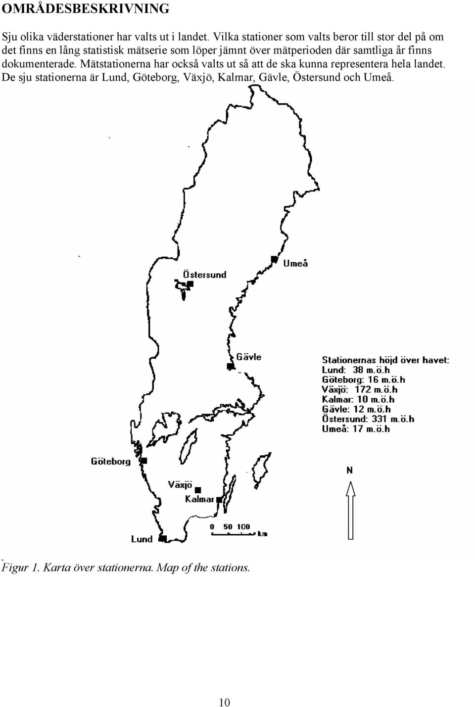 mätperioden där samtliga år finns dokumenterade.