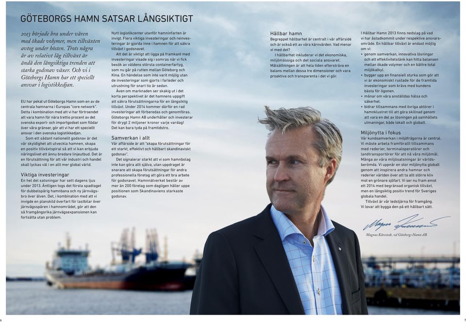 EU har pekat ut Göteborgs Hamn som en av de centrala hamnarna i Europas core network.