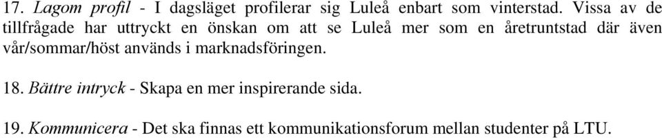 där även vår/sommar/höst används i marknadsföringen. 18.