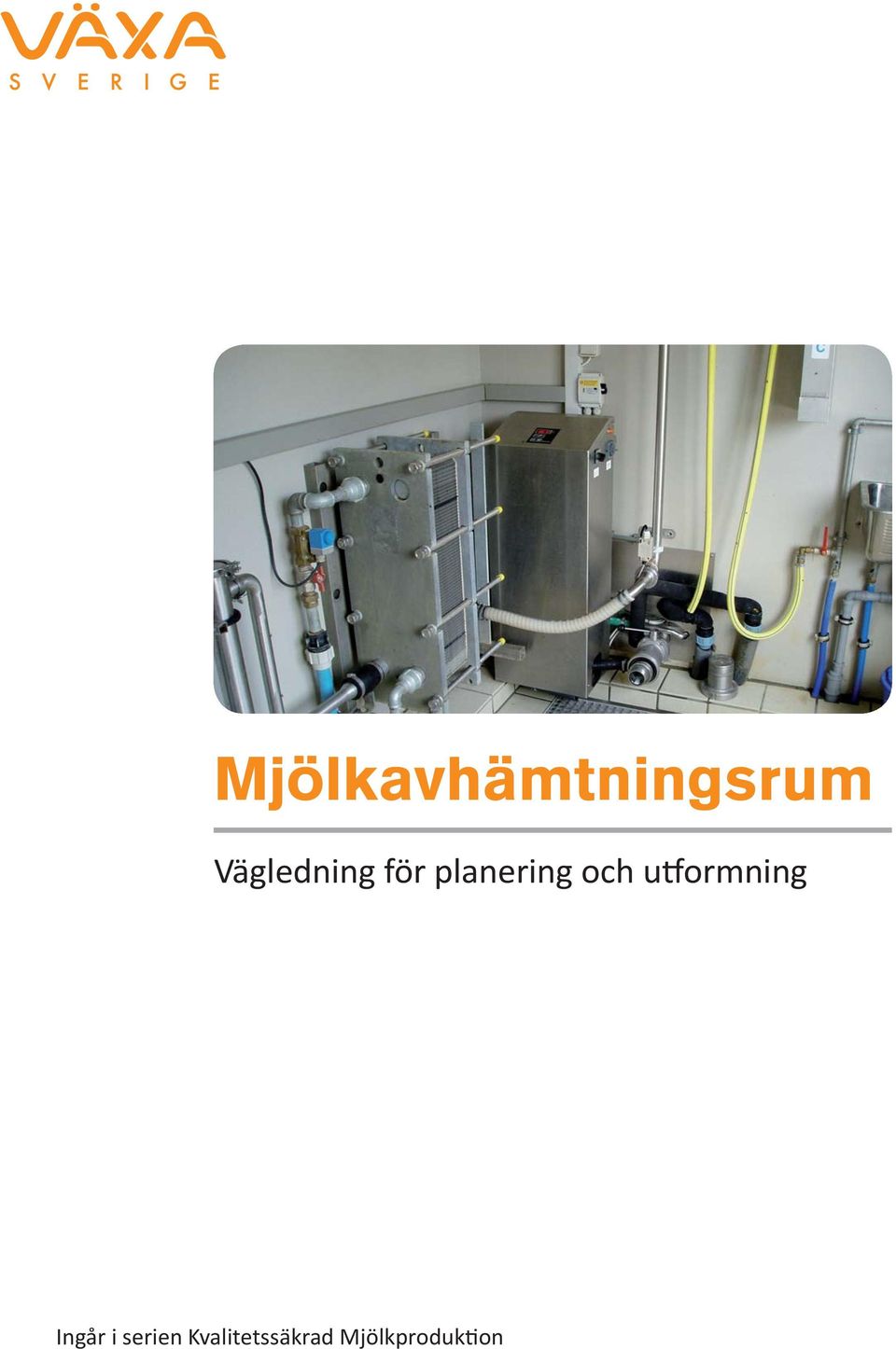 och u ormning Ingår i
