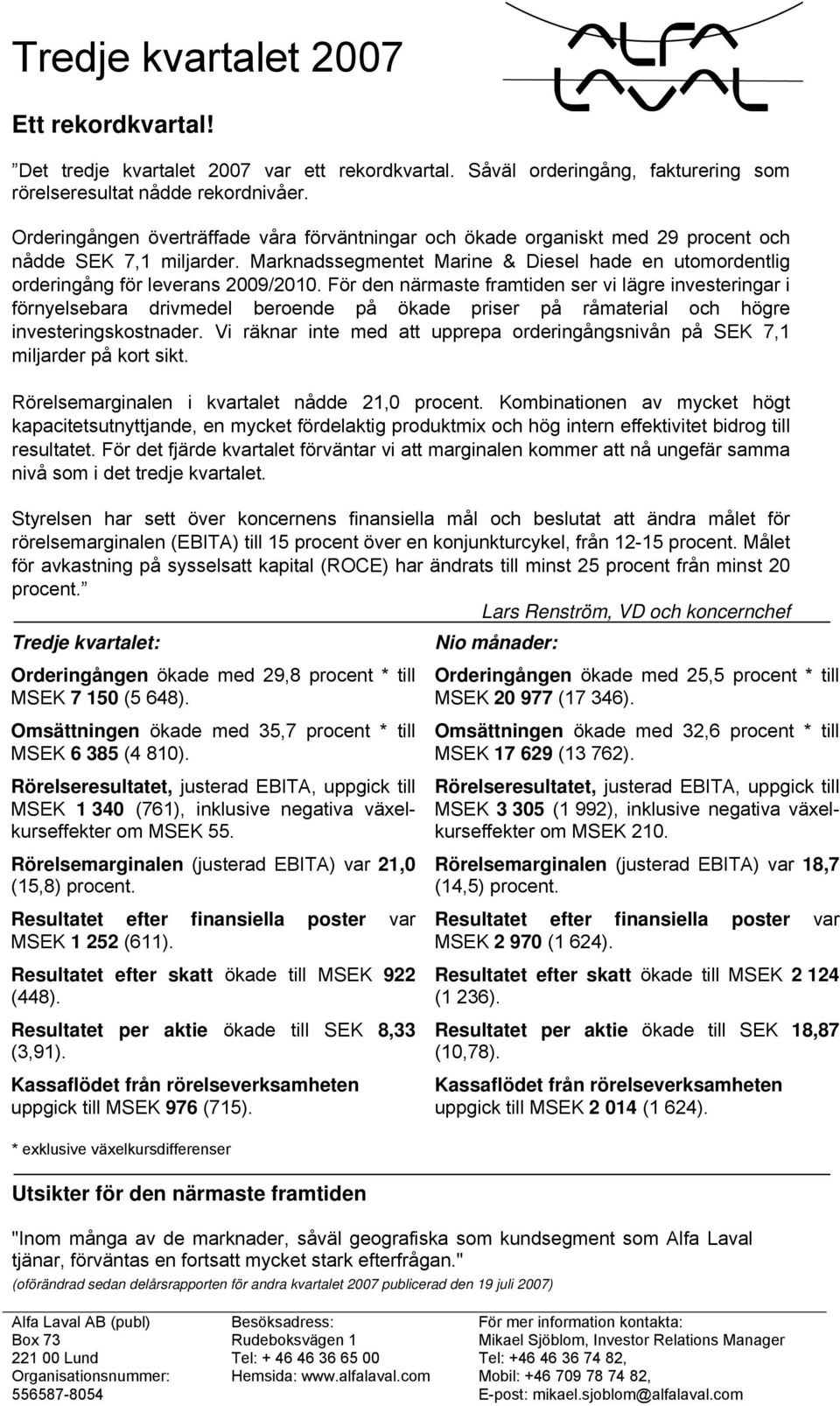 Marknadssegmentet Marine & Diesel hade en utomordentlig orderingång för leverans 2009/2010.