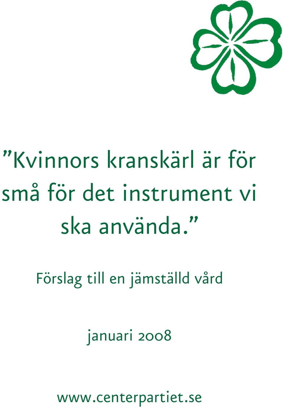 använda.