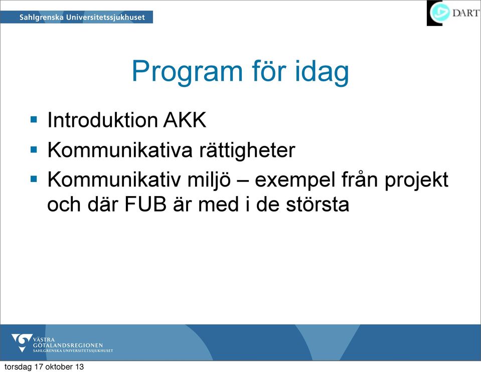 Kommunikativ miljö exempel från