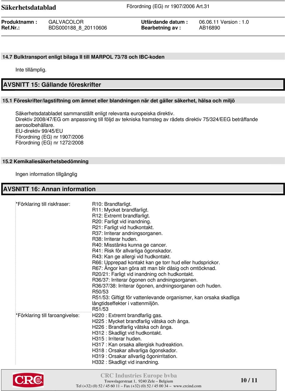 Direktiv 2008/47/EG om anpassning till följd av tekniska framsteg av rådets direktiv 75/324/EEG beträffande aerosolbehållare.