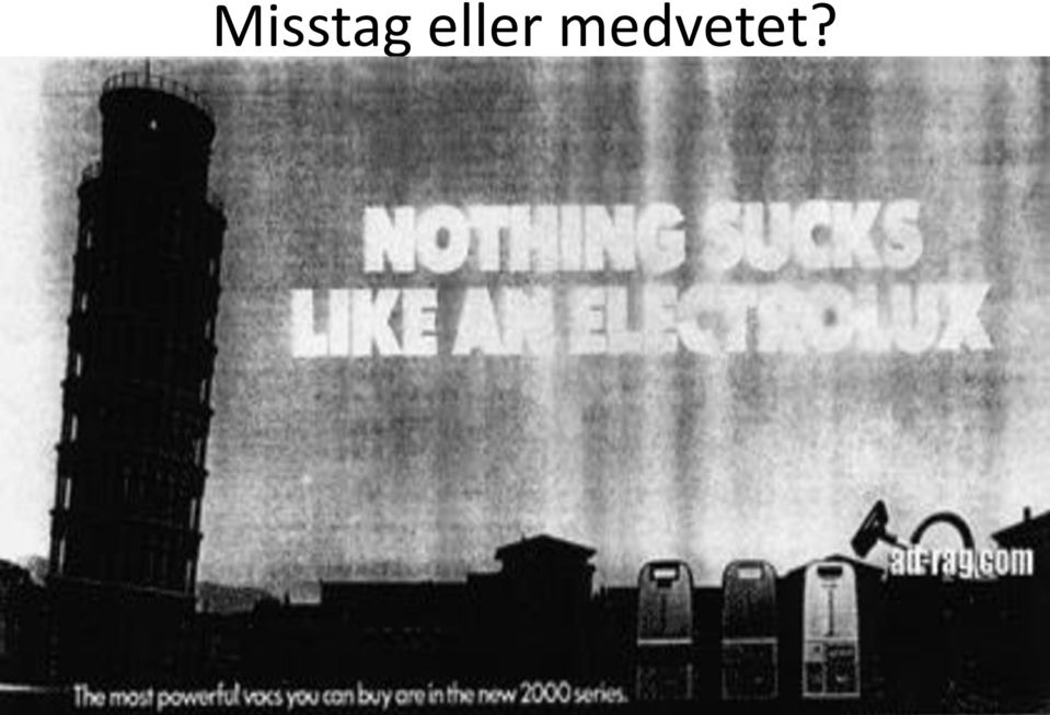 medvetet?
