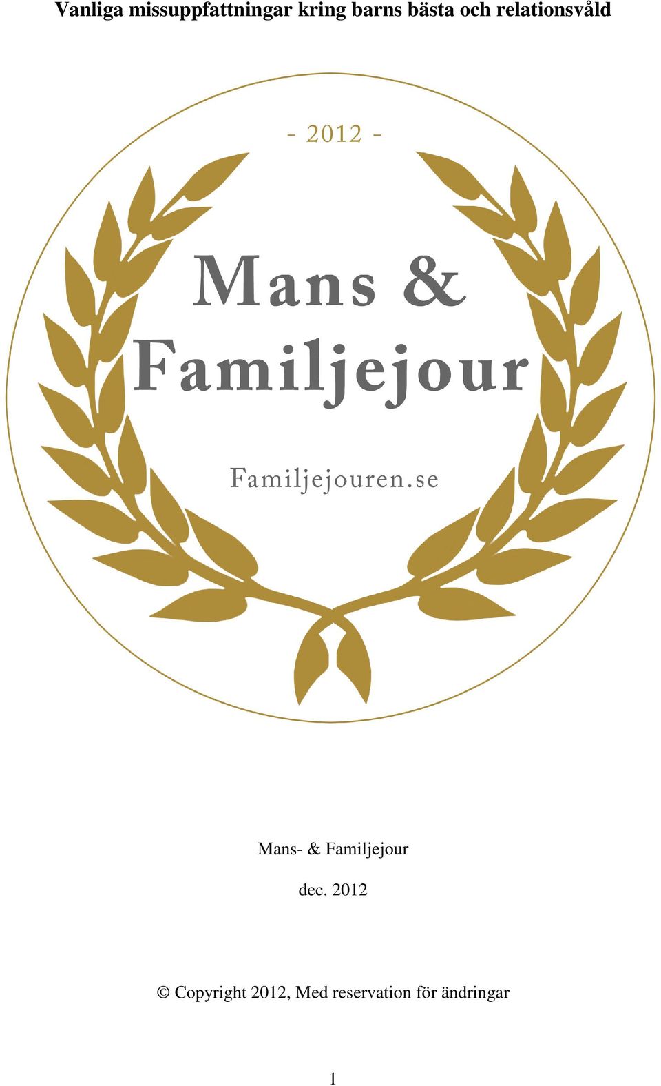 Mans- & Familjejour dec.