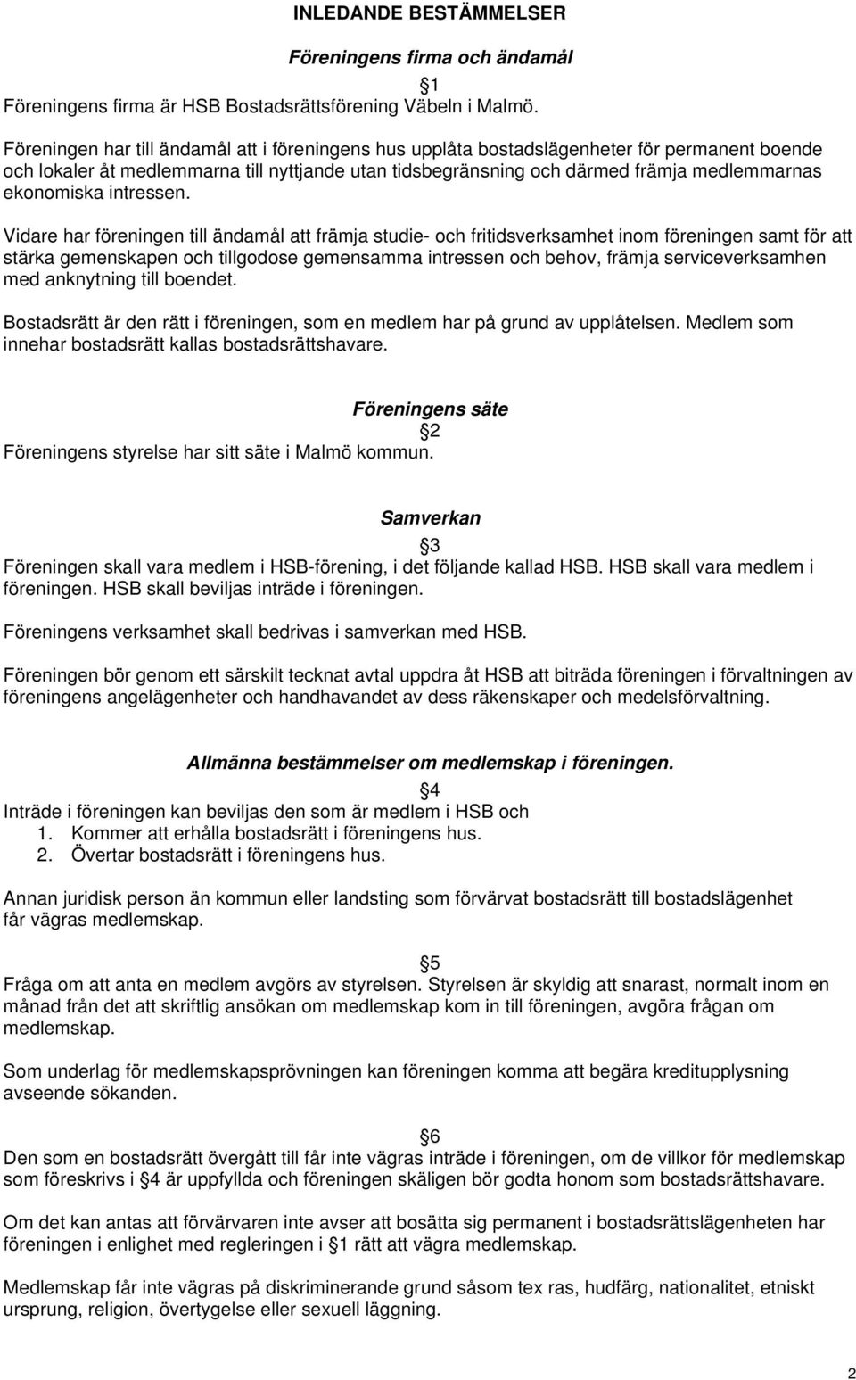 ekonomiska intressen.