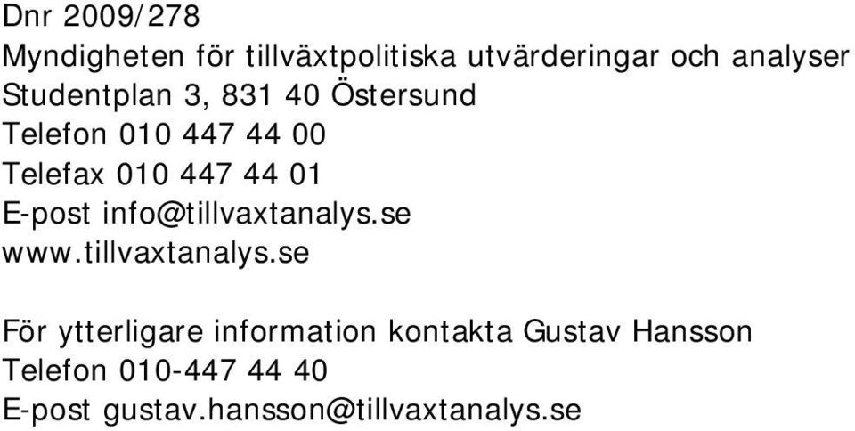 E-post info@tillvaxtanalys.