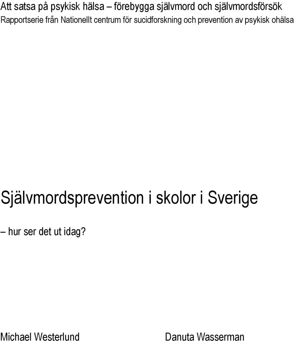 sucidforskning och prevention av psykisk ohälsa