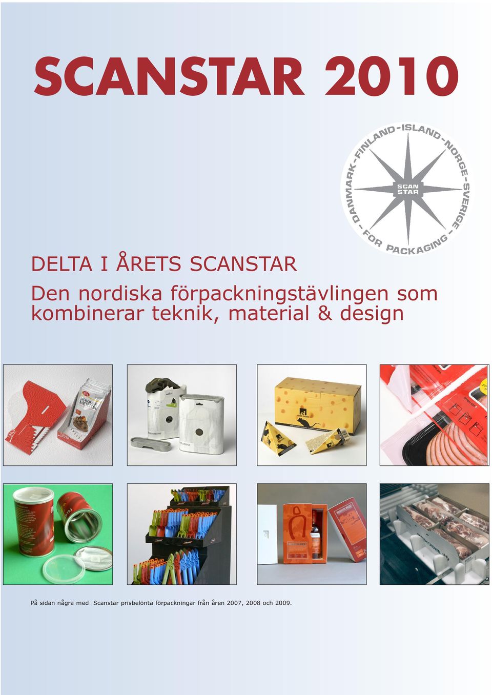 material & design På sidan några med Scanstar