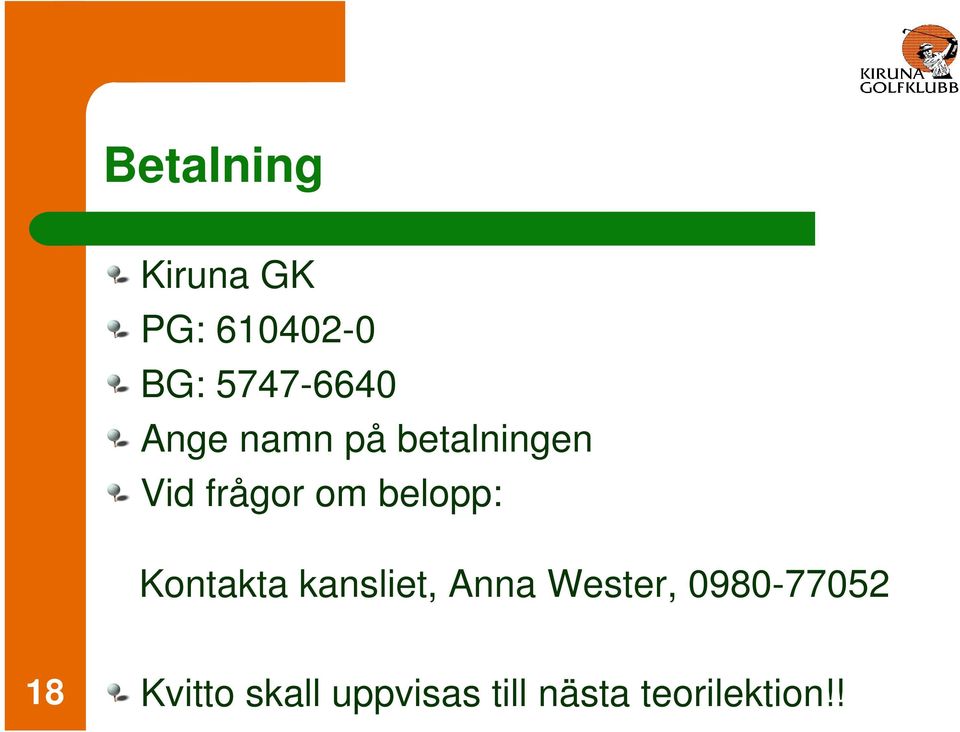 Kontakta kansliet, Anna Wester, 0980-77052 18