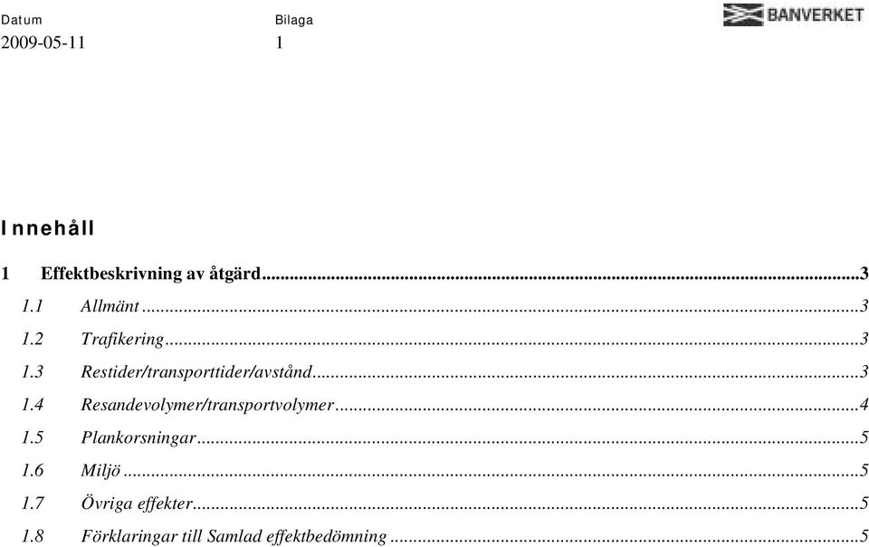 ..4 1.5 Plankorsningar...5 1.