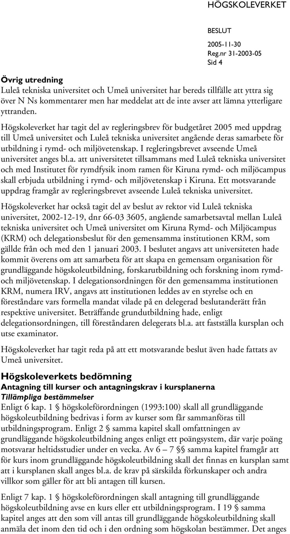 I regleringsbrevet av