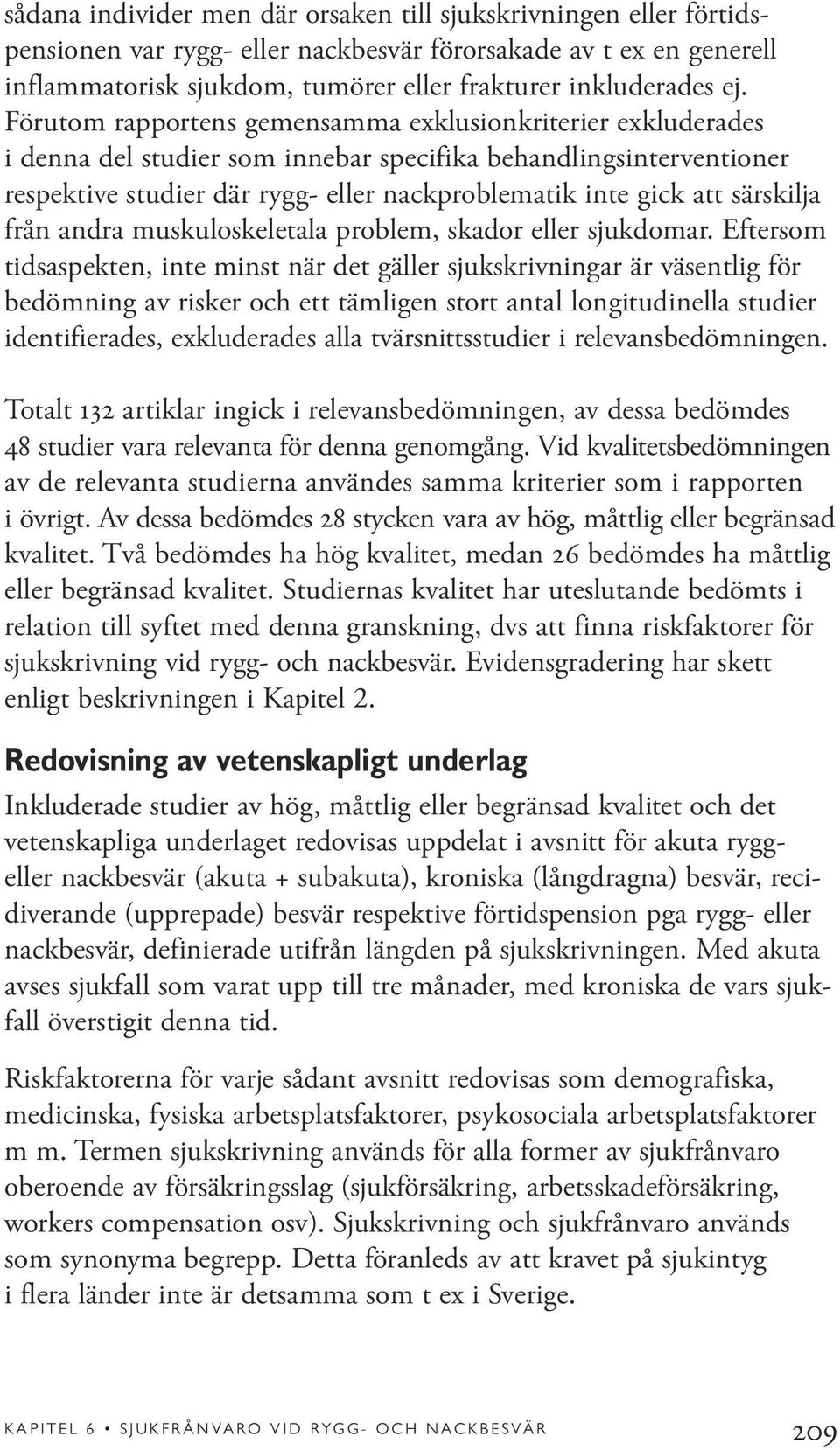 särskilja från andra muskuloskeletala problem, skador eller sjukdomar.