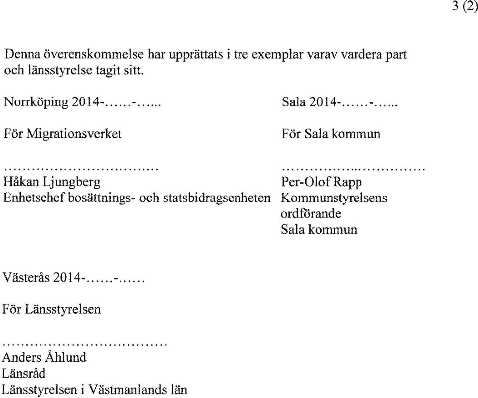 ... F ör Migrationsverket Sala 2014-... -.