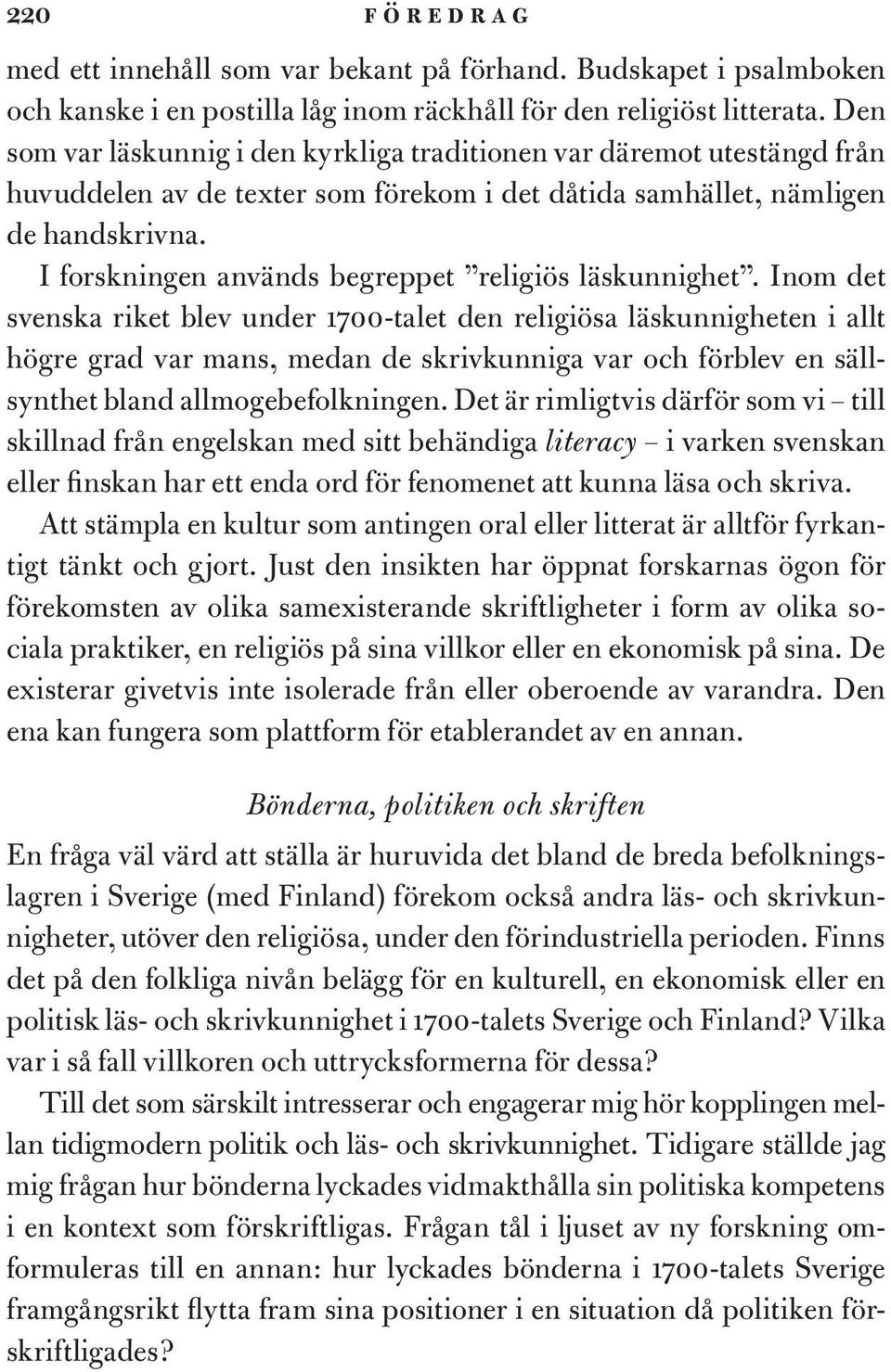 I forskningen används begreppet religiös läskunnighet.