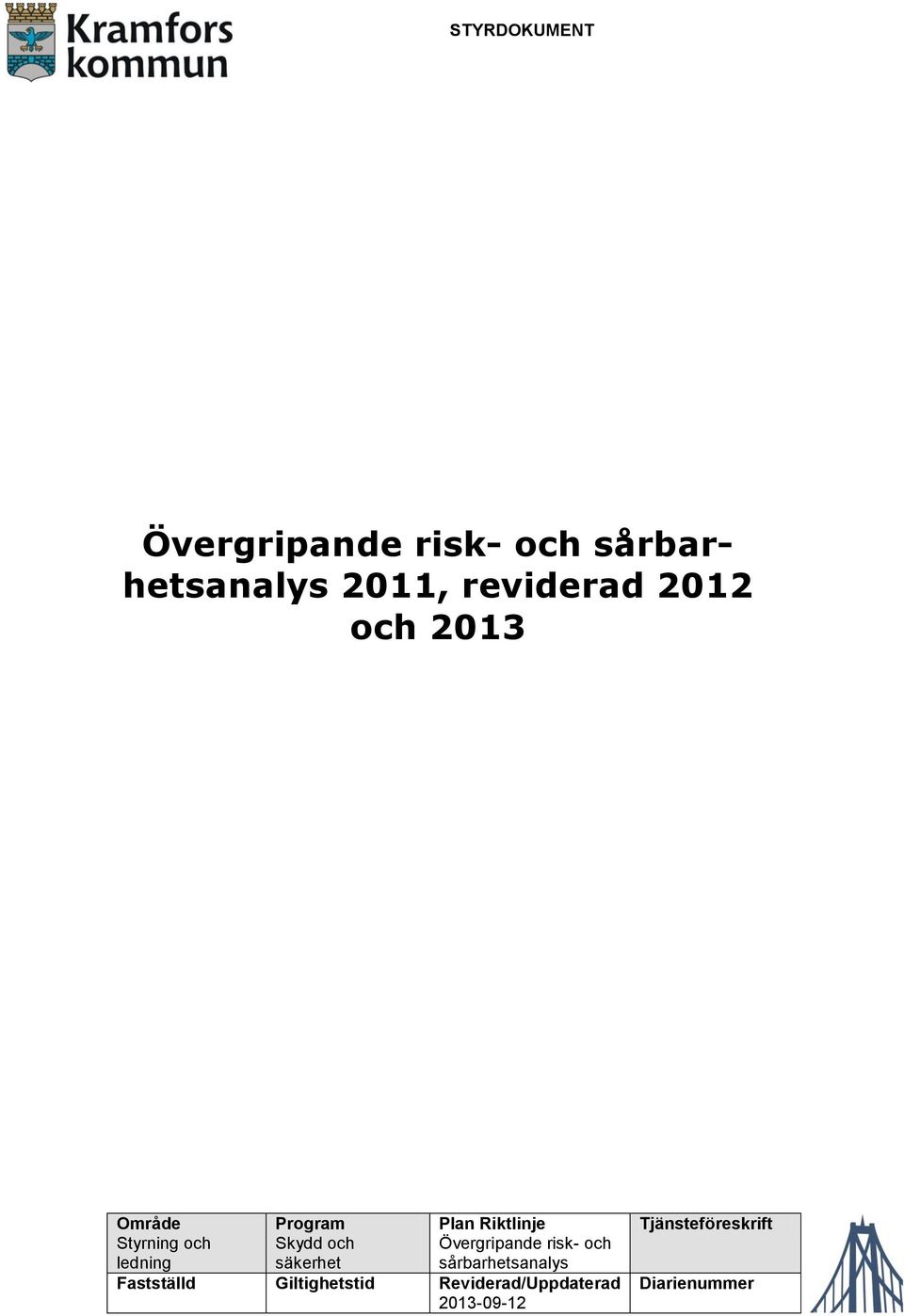 Plan Riktlinje Övergripande risk- och sårbarhetsanalys Fastställd