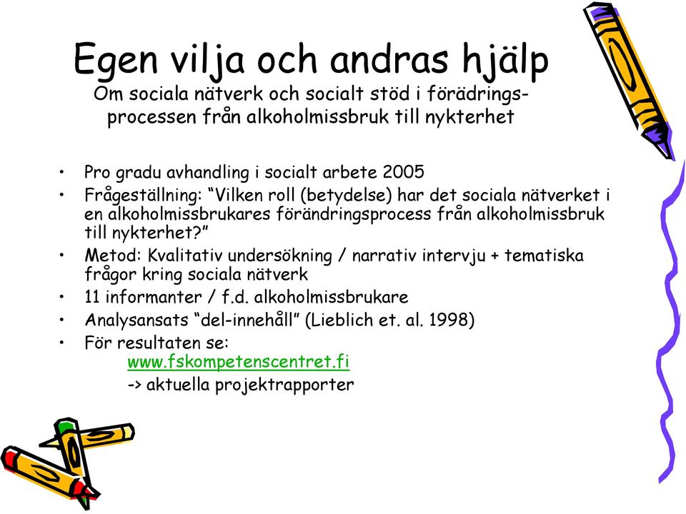 förändringsprocess från alkoholmissbruk till nykterhet?