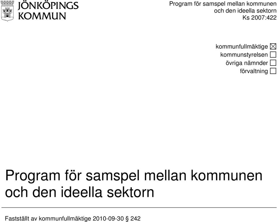 nämnder förvaltning  Fastställt av kommunfullmäktige