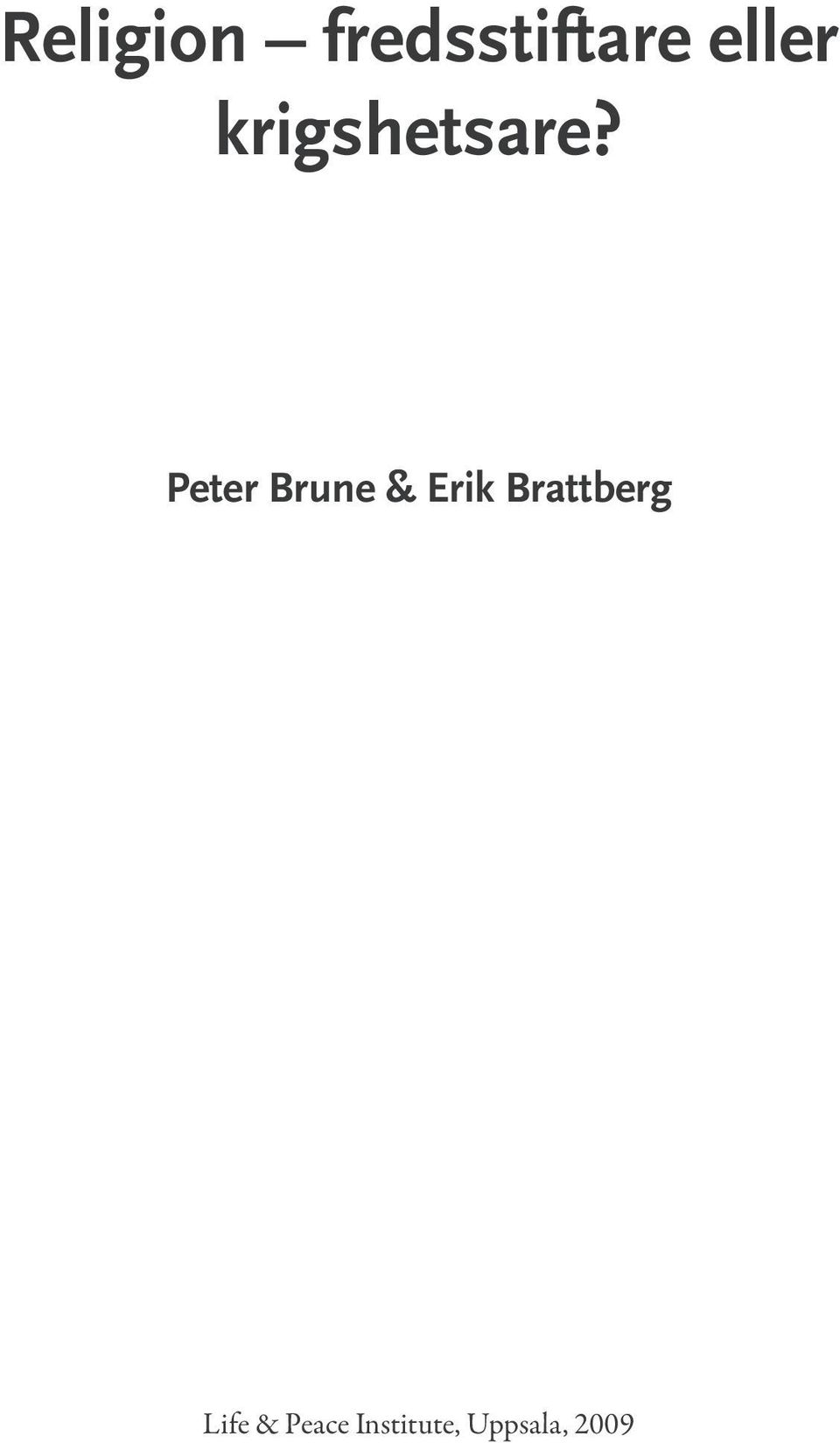 Peter Brune & Erik