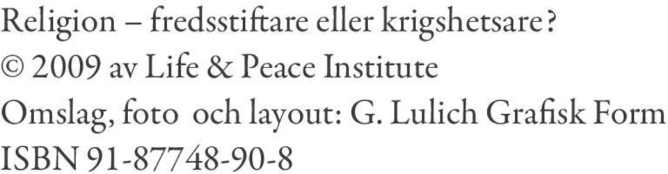 2009 av Life & Peace Institute