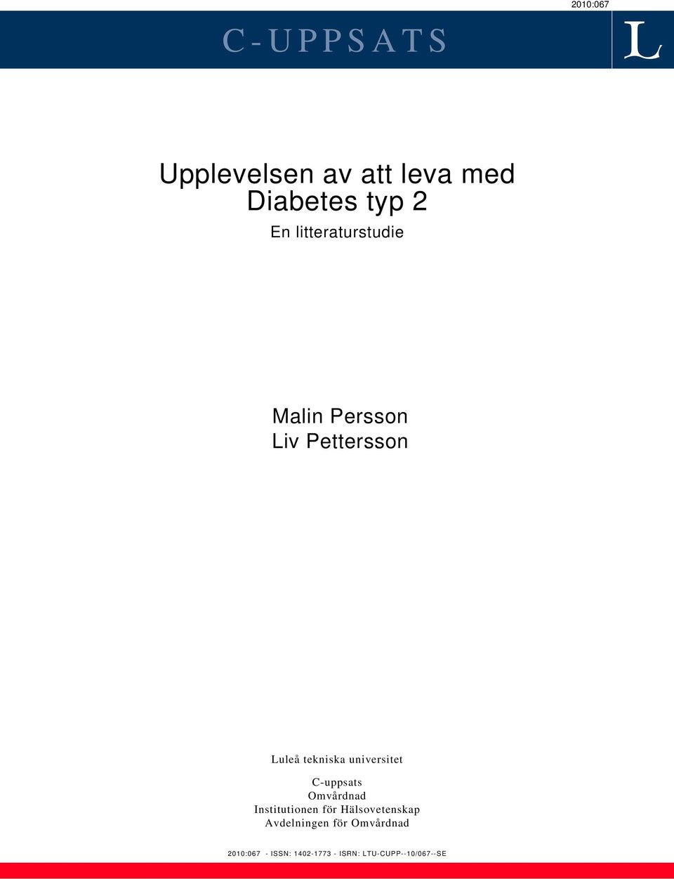 universitet C-uppsats Omvårdnad Institutionen för Hälsovetenskap