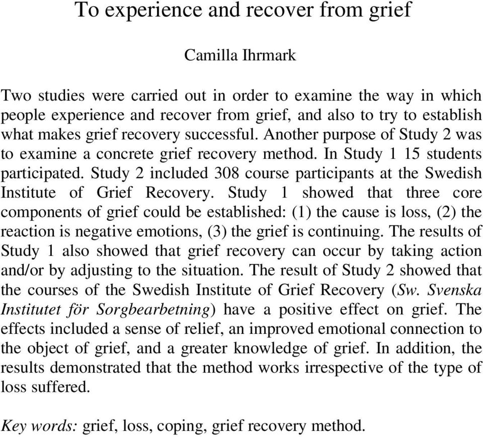 Study 2 included 308 course participants at the Swedish Institute of Grief Recovery.