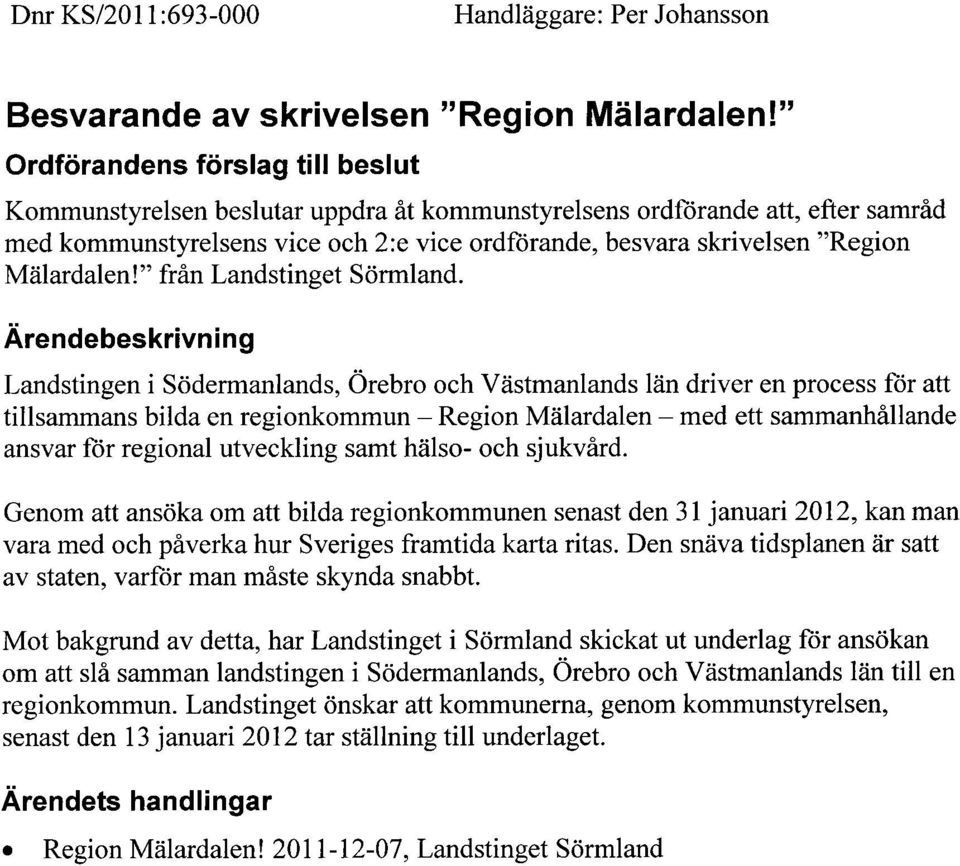 Mälardalen!" från Landstinget Sörmland.