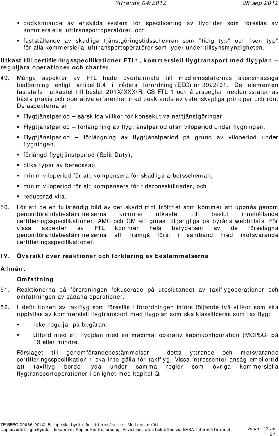 Utkast till certifieringsspecifikationer FTL1, kommersiell flygtransport med flygplan reguljära operationer och charter 49.