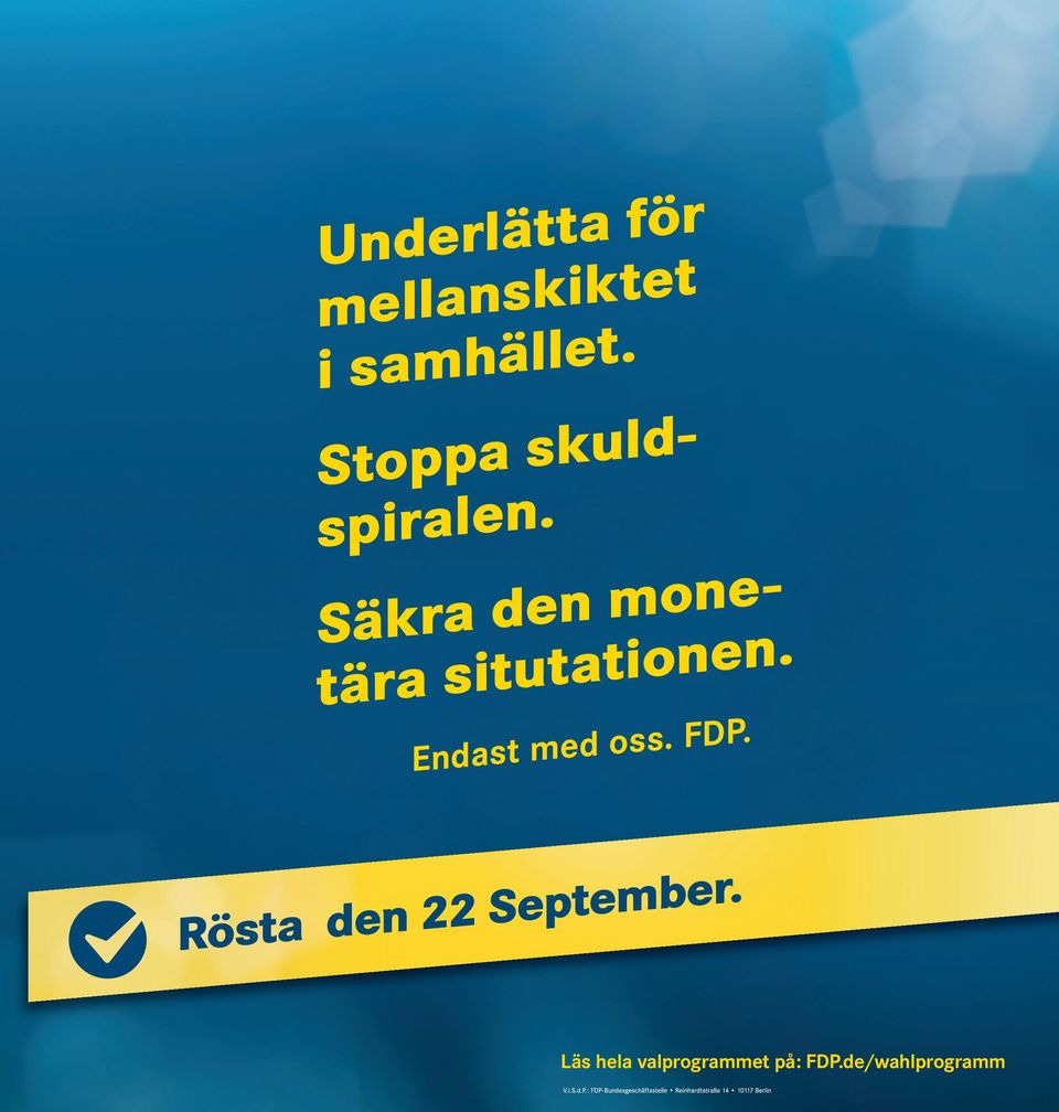 Säkra den monetära situtationen.