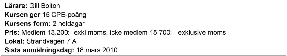 200:- exkl moms, icke medlem 15.