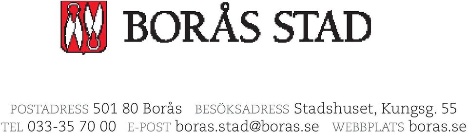 55 Tel 033-35 70 00 e-post boras.