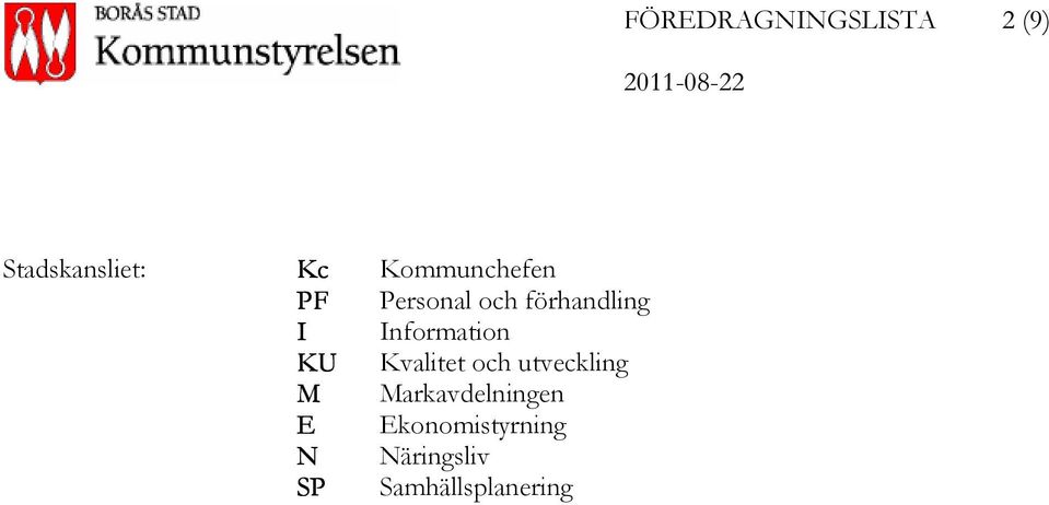 Personal och förhandling Information Kvalitet och