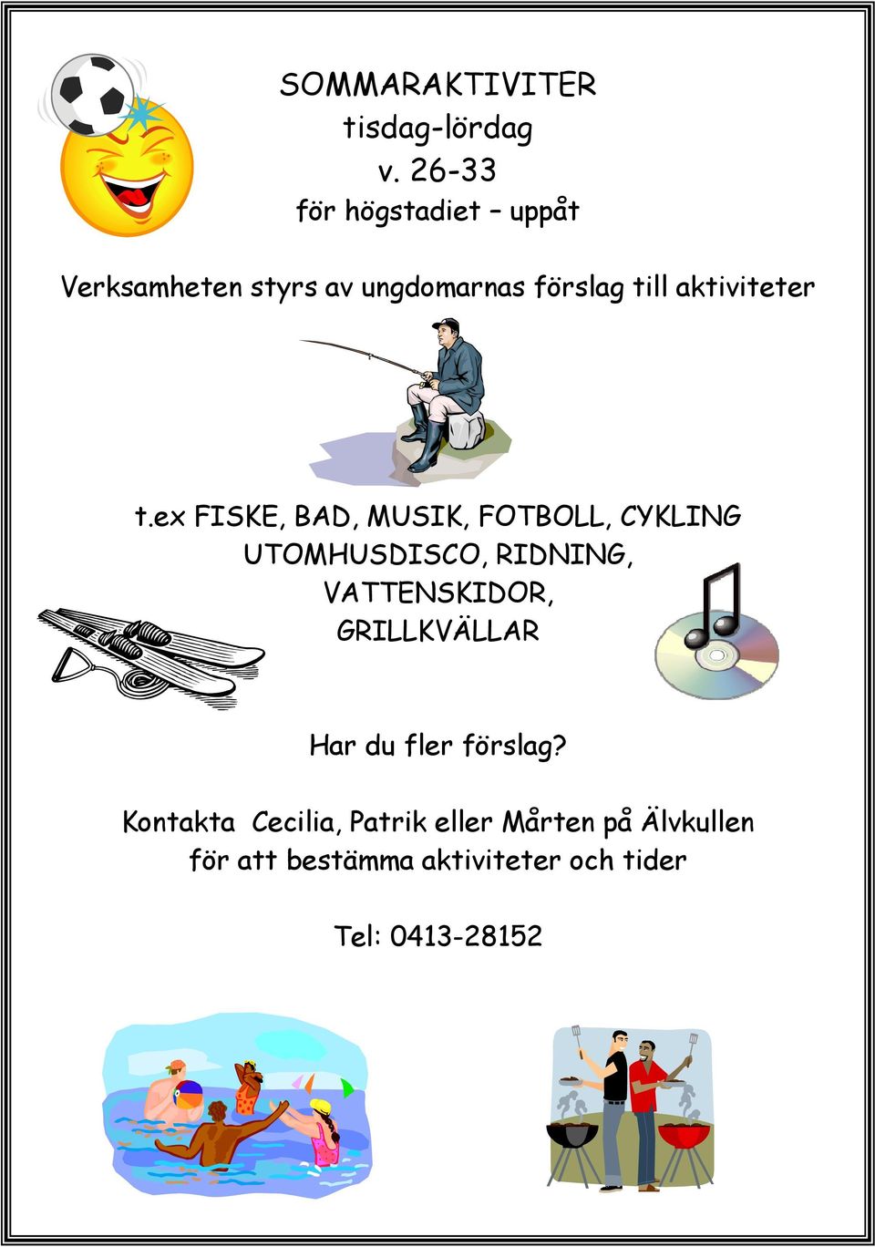 aktiviteter t.