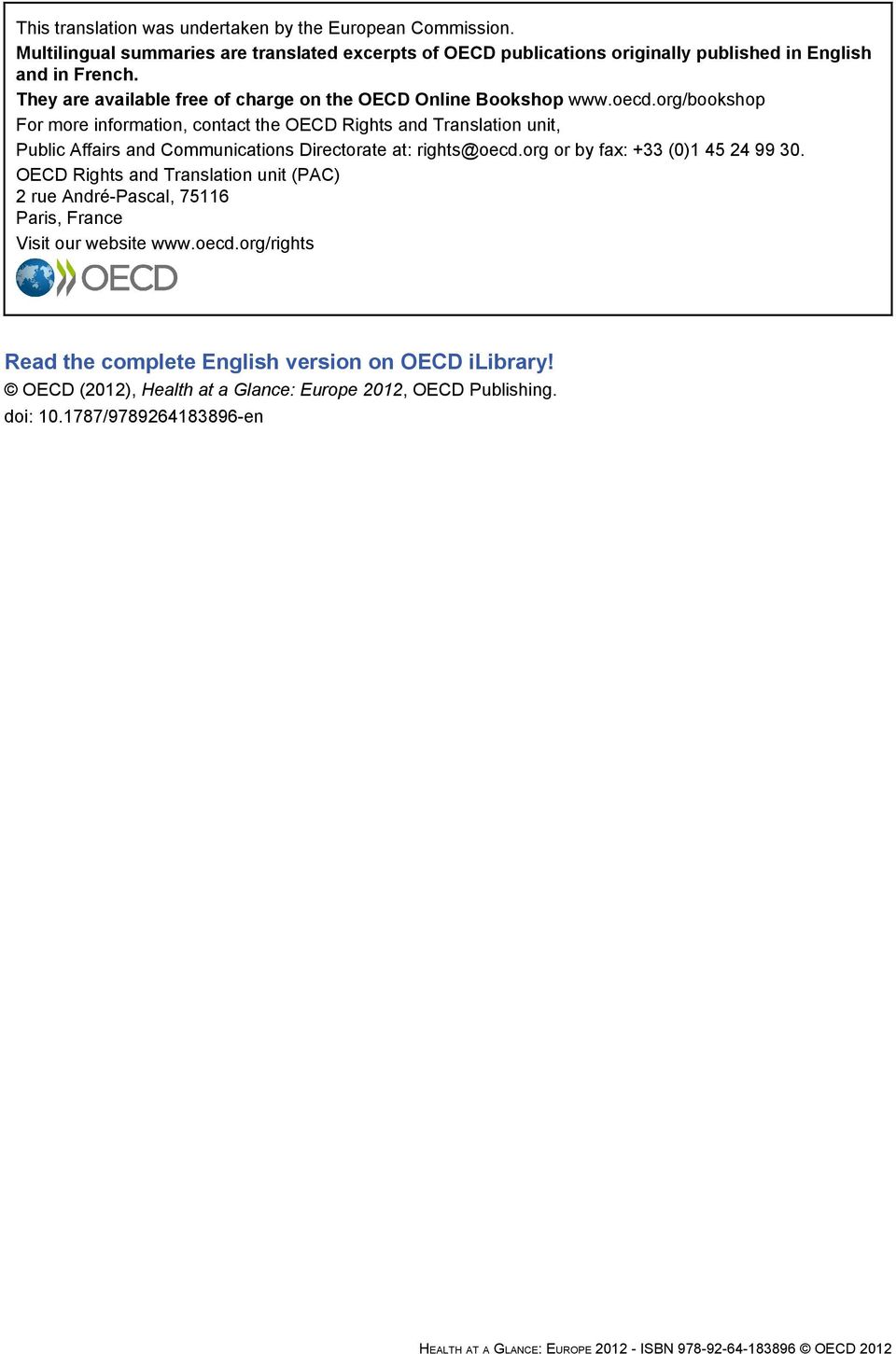 They are available free of charge on the OECD Online Bookshop www.oecd.