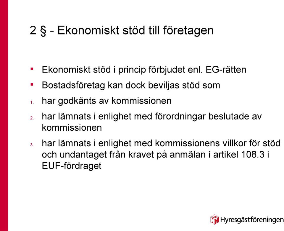 har lämats i elighet med förordigar beslutade av kommissioe 3.