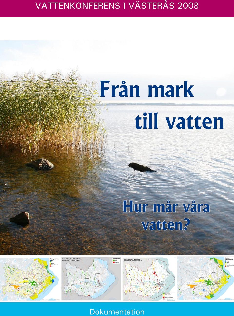 mark till vatten Hur